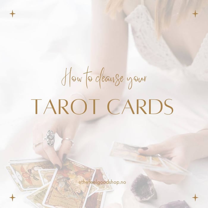 Hvordan rense dine Tarotkort