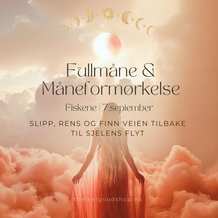 🌕 Fullmåne & Måneformørkelse i Fiskene – 7. september 2025