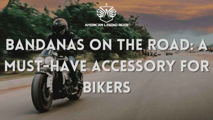 Bandanas on the Road: A Must-Have Accessory for Bikers