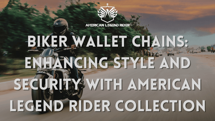 Biker Wallet Chains: Enhancing Style and Security with American Legend Rider Collection