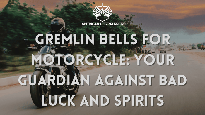 Gremlin Bells for Motorcycle: Your Guardian Against Bad Luck and Spirits