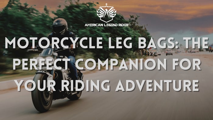 Motorcycle Leg Bags: The Perfect Companion for Your Riding Adventure