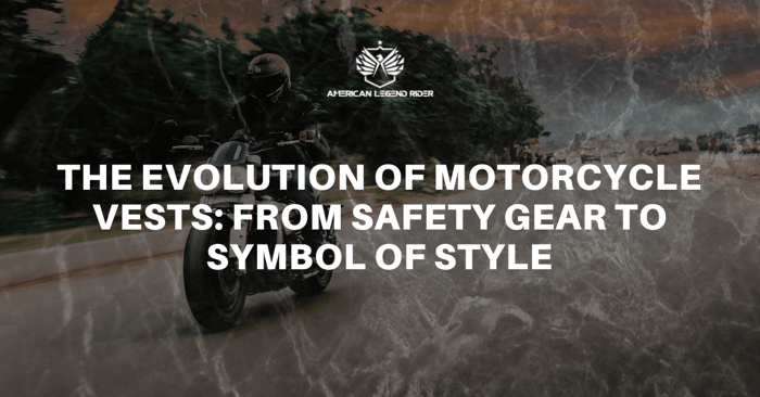 The Evolution of Motorcycle Vests: From Safety Gear to Symbol of Style
