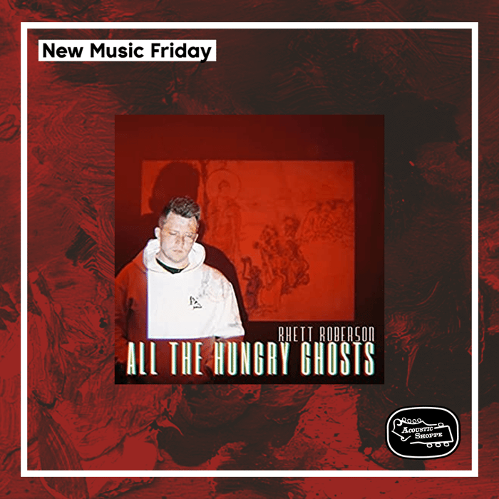 New Music Friday - Rhett Roberson 