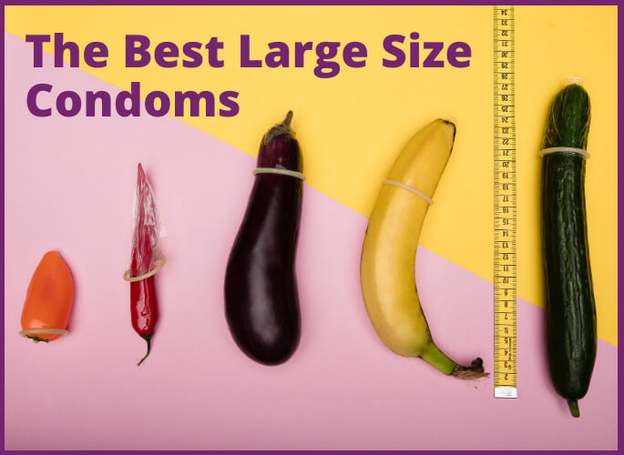 The Best Large Size Condoms (2025 Edition)