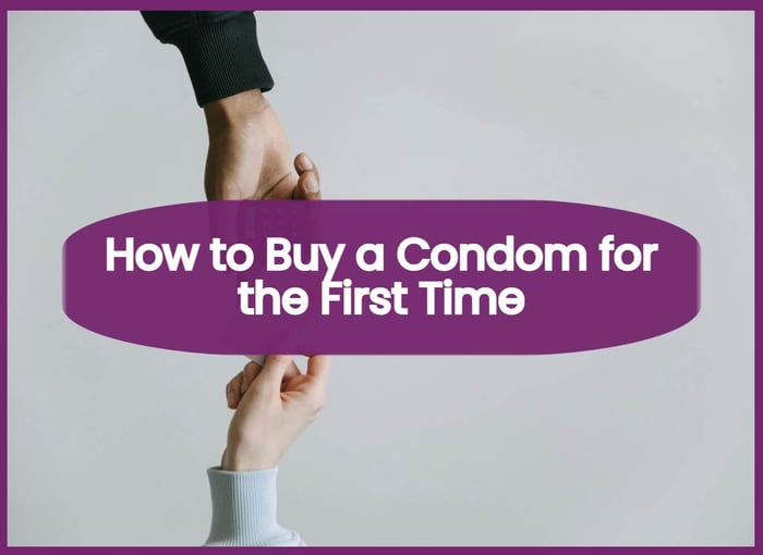 How to Buy a Condom for the First Time
