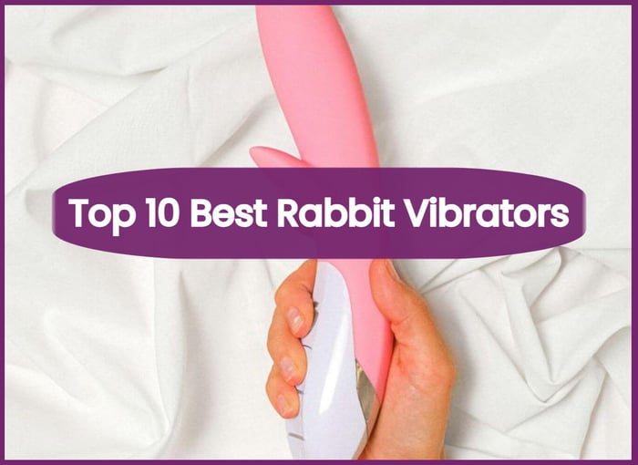 The Top 10 Best Rabbit Vibrators (Updated 2025)