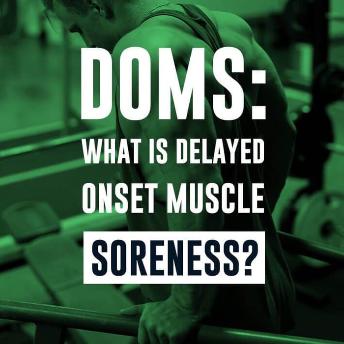 DOMS: What Is Delayed Onset Muscle Soreness?