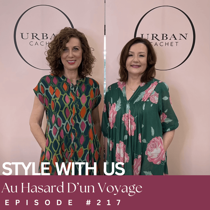 Au Hasard D'un Voyage-2025-Style-with-Us-Episode-#217-Urban-Cachet