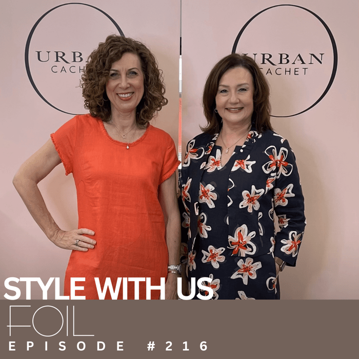Foil-2025-Style-with-Us-Episode-#216-Urban-Cachet