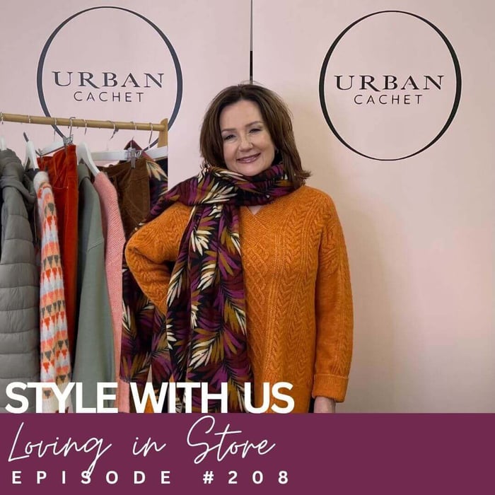 Loving in Store-2025-Style-with-Us-Episode-#208-Urban-Cachet