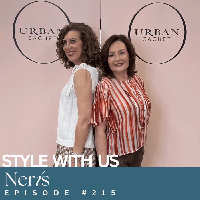 Neris-2025-Style-with-Us-Episode-#215-Urban-Cachet