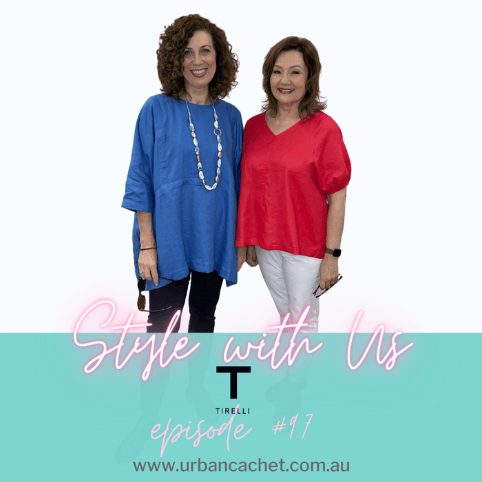 Tirelli Women's Collection - Style with Us Episode #97