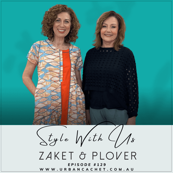 Zaket & Plover Women's Collection - Style with Us Episode #129