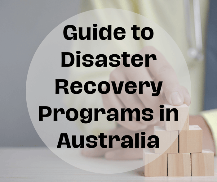 Disaster Recovery Programs in Australia. Grab Your Guide