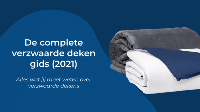 Verzwaarde dekens: de complete gids (2022)