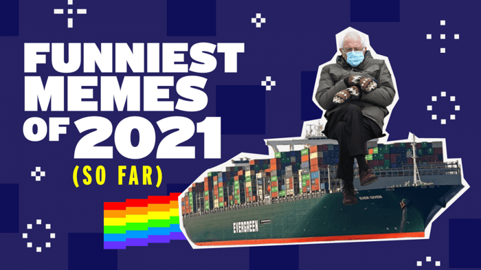 Funniest Memes of 2021 (so far)