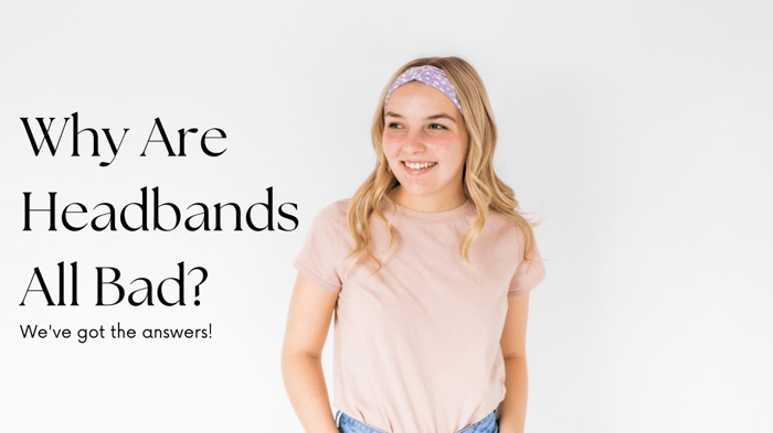 Why Are Headbands Bad? We've got the answers!