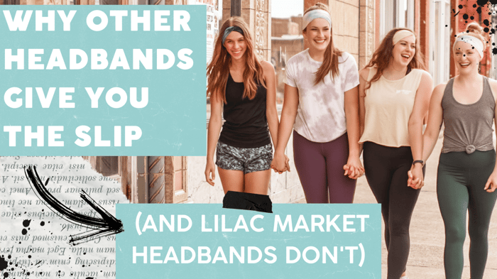 Why Other Headbands Slip (and Lilac Market's Don't)
