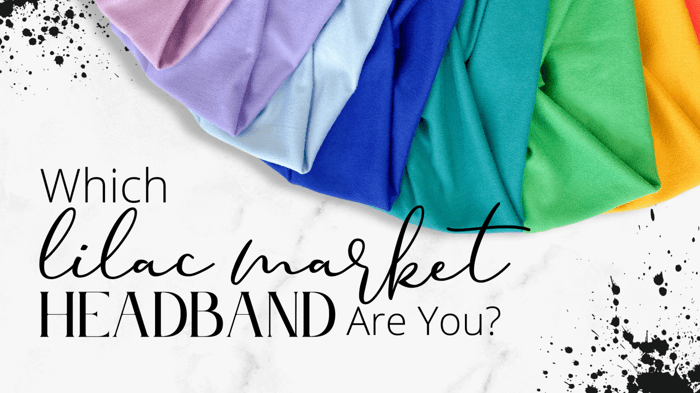 Which Lilac Market Headband Are You? Quiz!