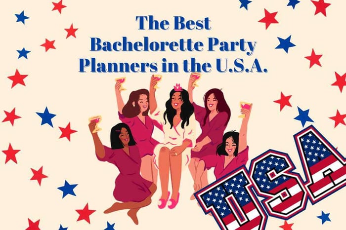 The 20 Best Bachelorette Party Planners in the USA
