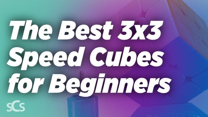 The Best 3x3 Speed Cubes for Beginners