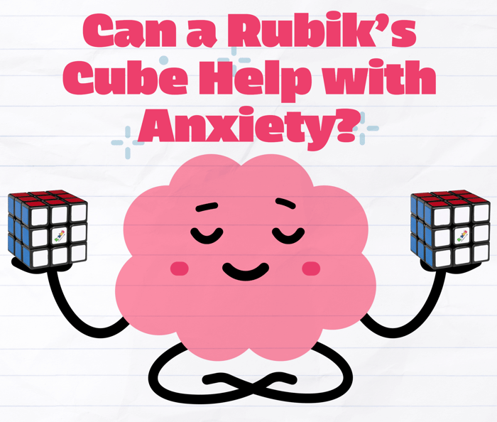 Can a Rubik’s Cube Help with Anxiety?