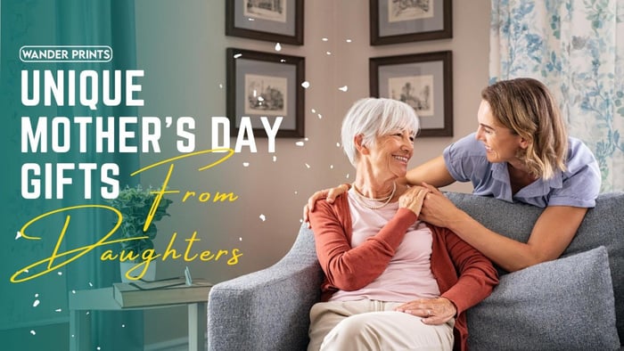 Unique Mother's Day Gifts From Daughters