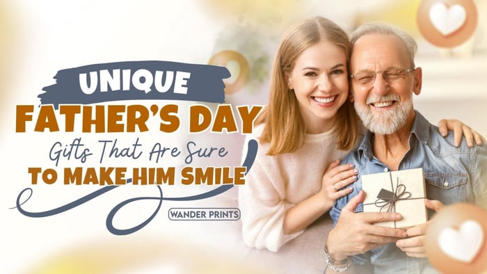 Unique Father's Day Gifts That Are Sure to Make Him Smile