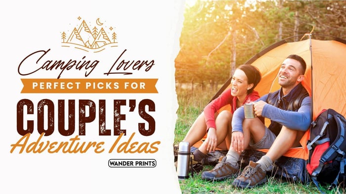 Camping Lovers: Perfect Picks for Couples’ Adventure Ideas