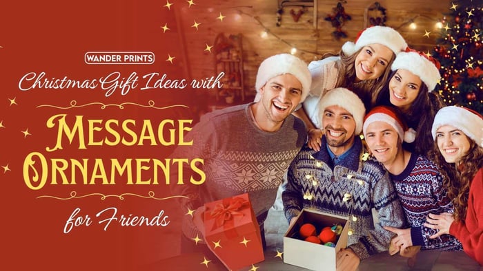 Christmas Gift Ideas with Message Ornaments for Friends