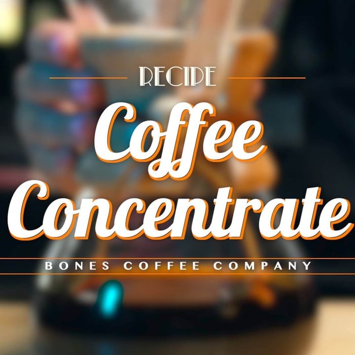 How To Make Coffee Concentrate