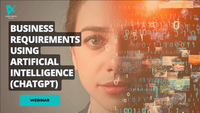 Business Requirements using AI (ChatGPT) - Webinar