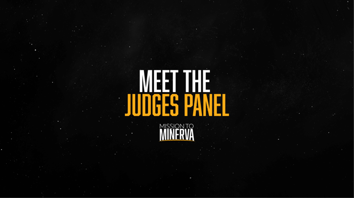 Meet the Judges for Mission to Minerva!