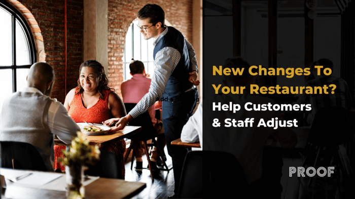 New changes in your restaurant? Help customers and employees adapt