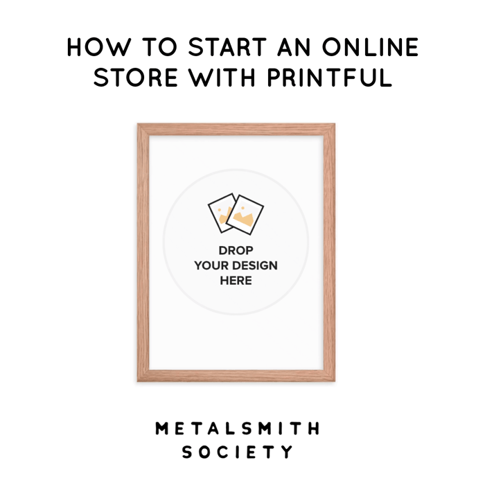 HOW TO START AN ONLINE STORE WITH PRINTFUL