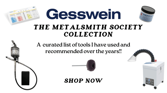 Graphic with the words "Gesswein, The Metalsmith Society Collection. A curated list of tools I have used and recommended over the years. Shop now."