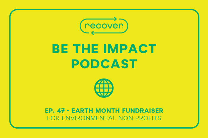 Ep. 47 - Earth Month Fundraiser for Environmental Nonprofits