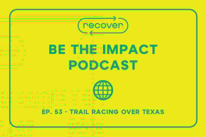 Ep. 53 - Trail Racing Over Texas