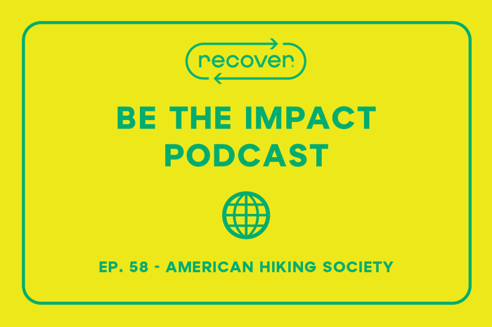 Ep. 58 - American Hiking Society