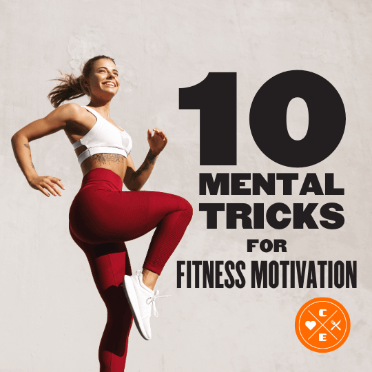 10 Mental Tricks for Fitness Motivation