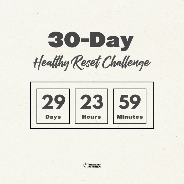 30-Day Healthy Reset Challenge: Discover a New You in a Month