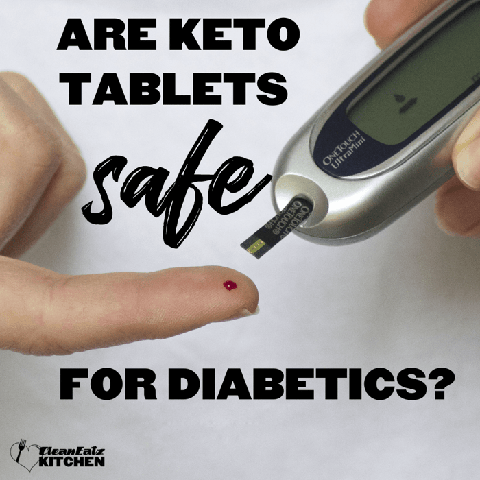 Are Keto Tablets Safe for Diabetics?
