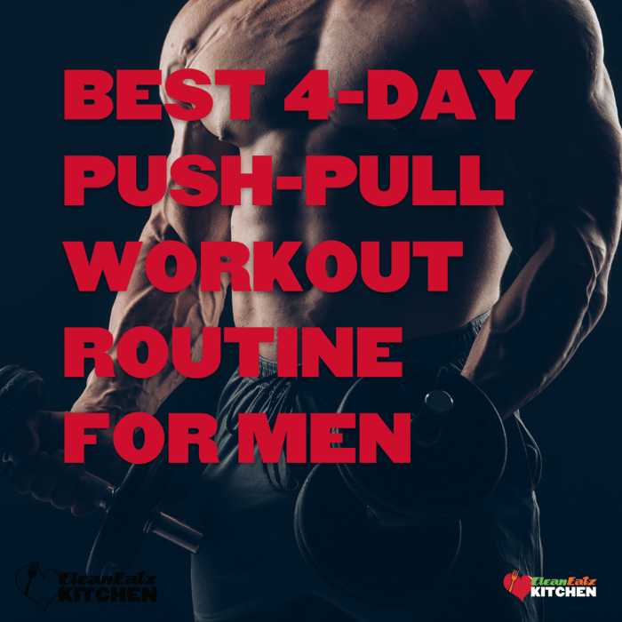 The Ideal Push Day Workout Routine for Men: Better Yourself Today