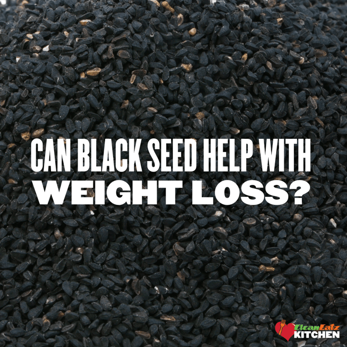 Effectiveness Black Seeds For Weight Loss