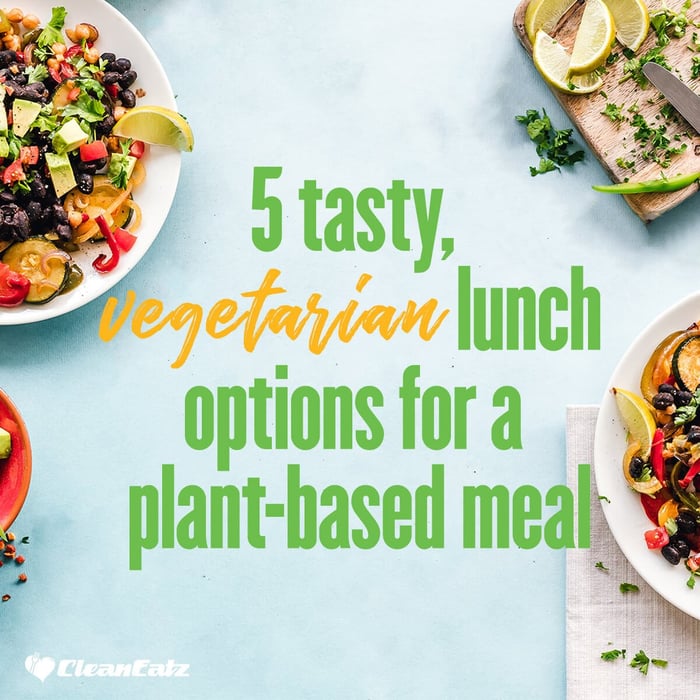 5 tasty, vegetarian lunch options for a plant-based meal
