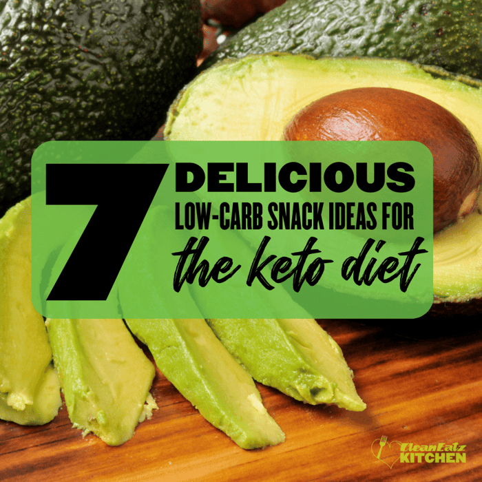 Discover 7 Tasty, Low-Carb Keto Diet Snacks to Keep You Going!