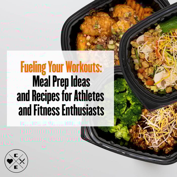 Fueling Your Workouts with Fitness Meal Prep: Essential Ideas and Recipes for Athletes and Fitness Enthusiasts
