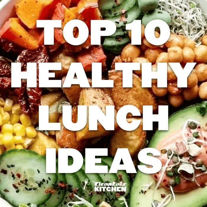 Top 10 Healthy Lunch Ideas for Weight Loss
