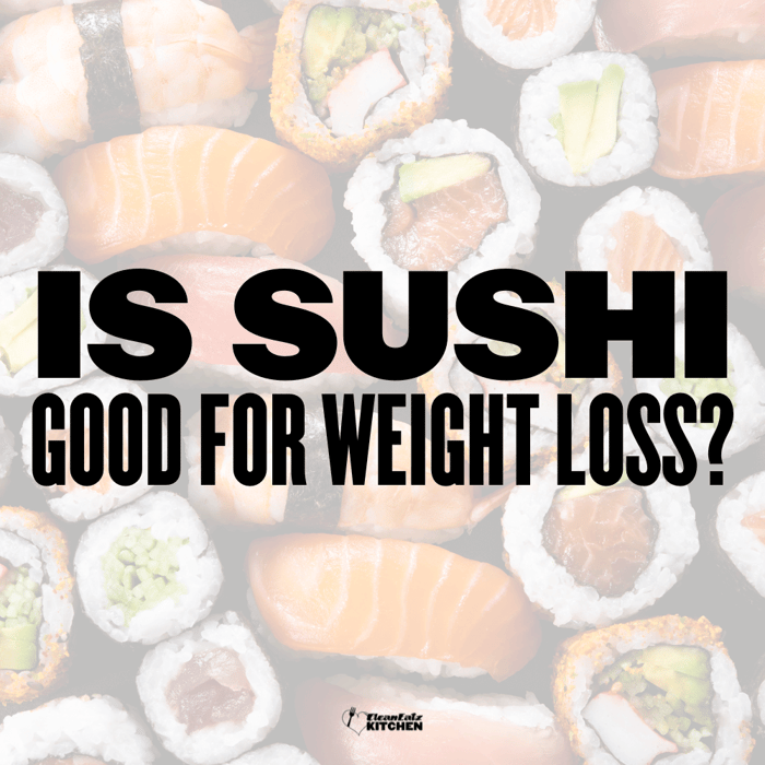 Is Sushi Good for Weight Loss?